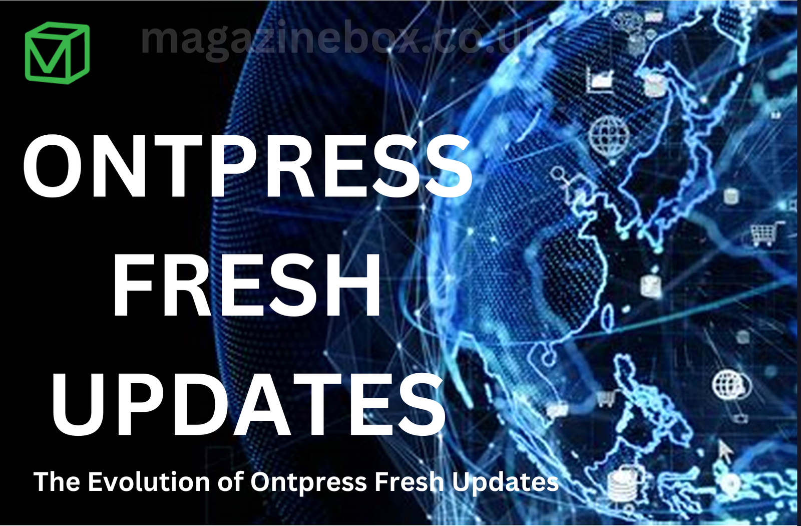 Ontpress Fresh Updates: Stay Ahead with the Latest Trends